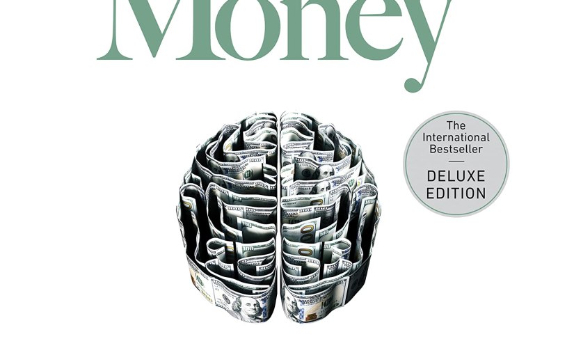 Psychology Of Money – My&nbsp;Views
